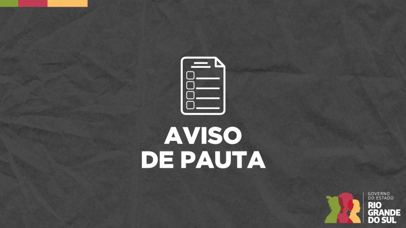 Descri&ccedil;&atilde;o da imagem: Imagem retangular em fundo cinza escuro, no qual est&aacute; escrito &ldquo;Aviso de Pauta&rdquo; ao centro, logo abaixo de um &iacute;cone de uma folha de papel com sequ&ecirc;ncia de quadrados e linhas representando uma agenda. No canto inferior direito est&aacute; a logomarca utilizada pela gest&atilde;o 2023-2026 do governo do Rio Grande do Sul. 